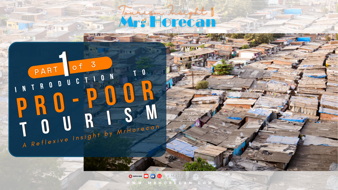 PART 1: Pro-Poor Tourism: A Contemporary Perspective on Sustainable and Inclusive  Tourism