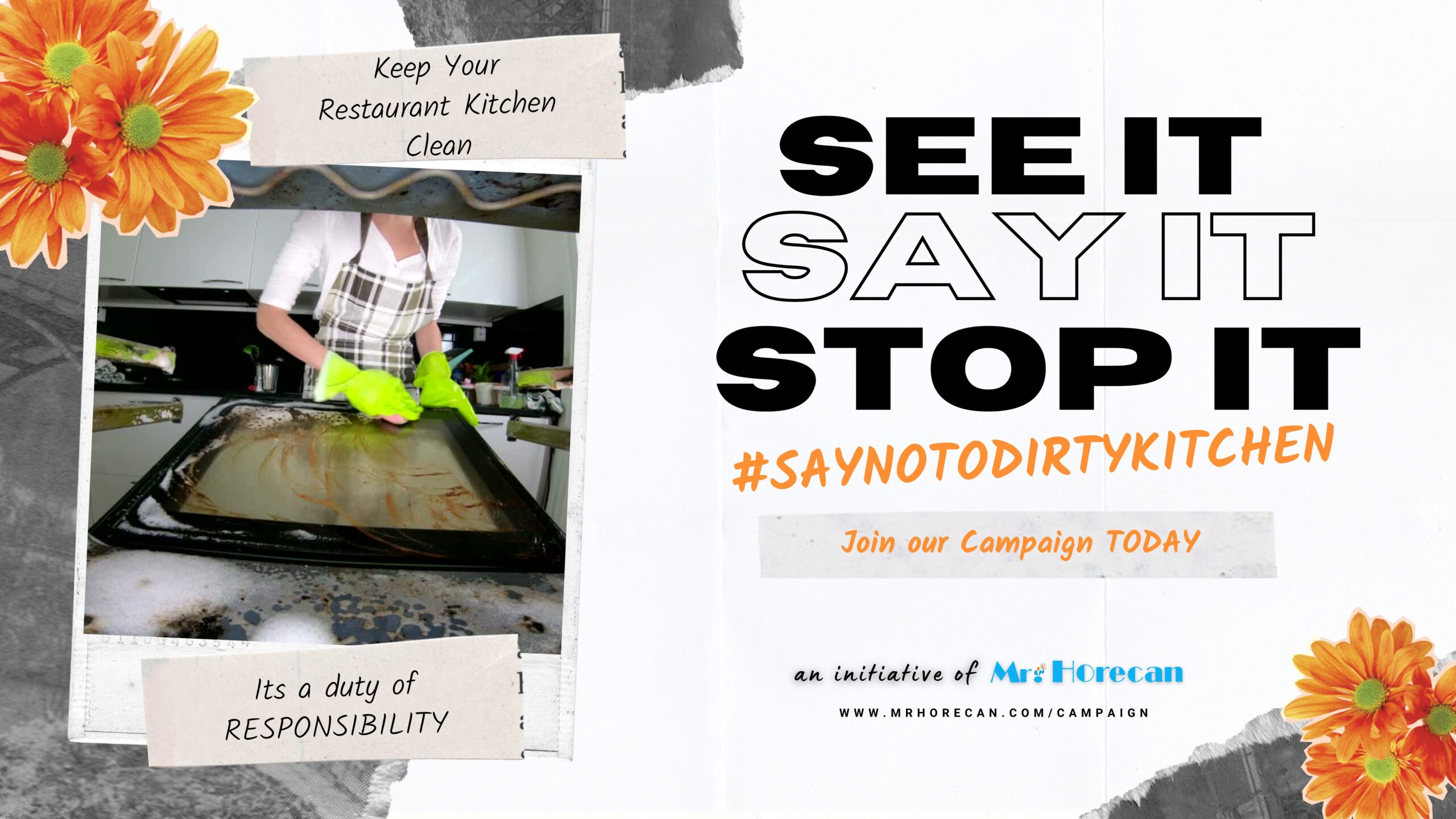 Lending your voice to the campaign “Say No To Dirty Kitchen”