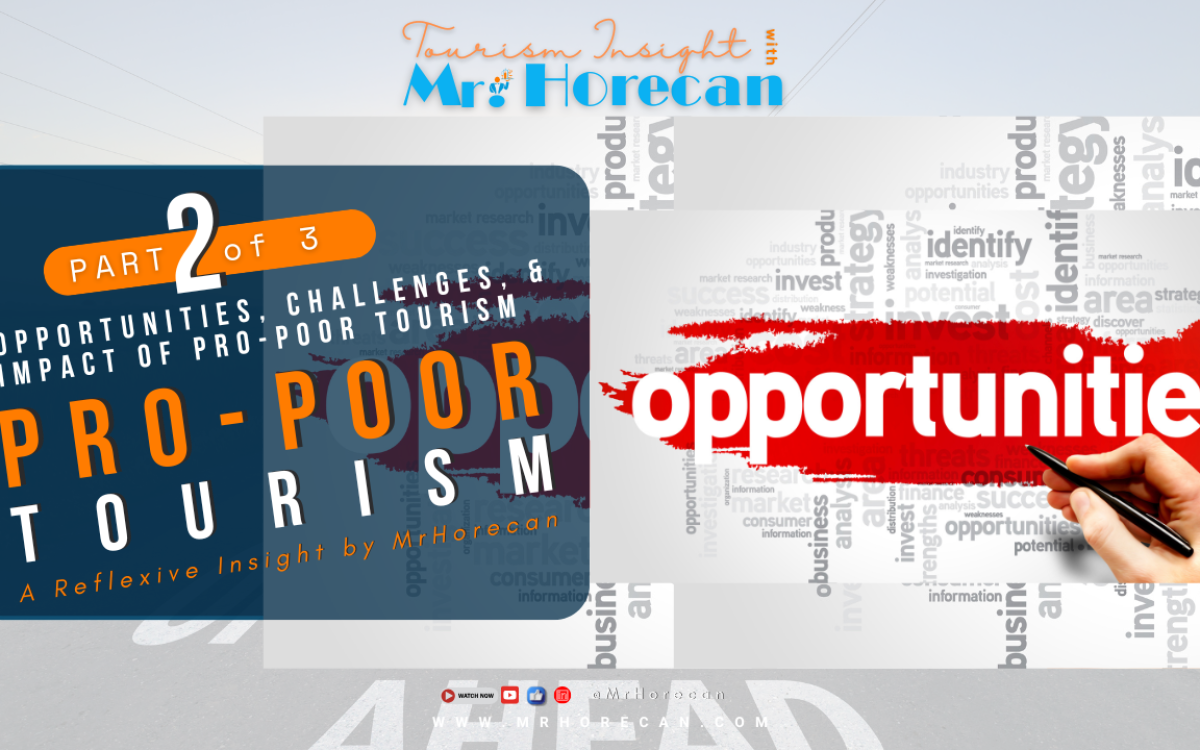 PART 2: Opportunities, Challenges, and Impact of Pro-Poor Tourism