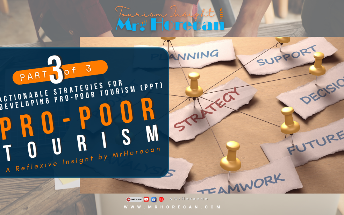 Part 3: Actionable Strategies for Developing Pro-Poor Tourism (PPT)